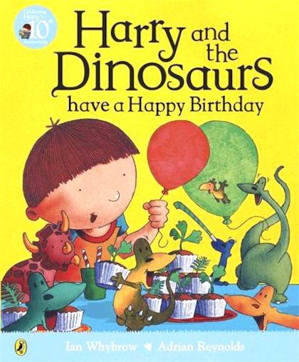 Harry and the Dinosaurs: Have a Happy Birthday