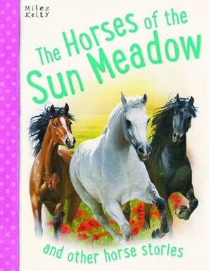 THE HORSES OF THE SUN MEADOW