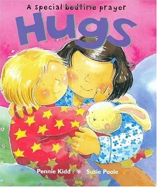 Hugs: A Special Bedtime Prayer