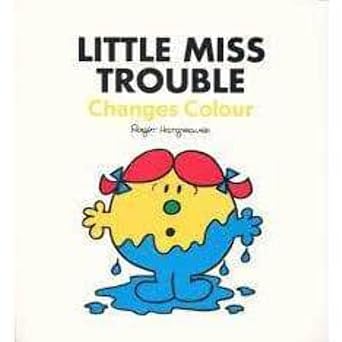 Little Miss Trouble Changes Colour