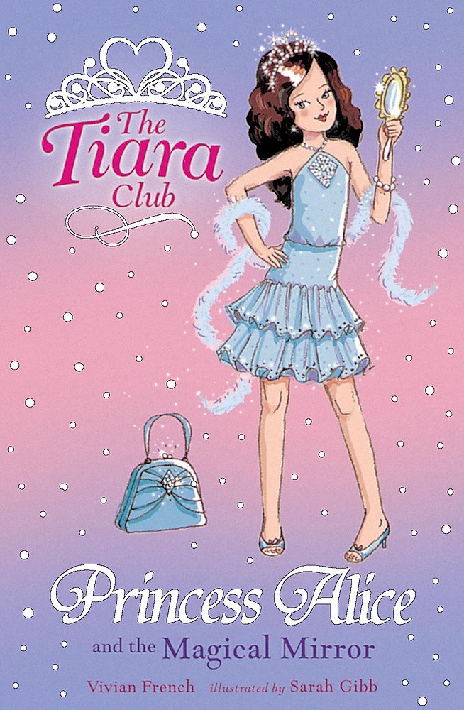 Princess Alice and the Magical Mirror Tiara Club