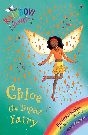 Rainbow Magic: The Jewel Fairies: Chloe the Topaz Fairy
