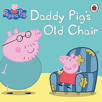 Daddy Pig's Old Chair