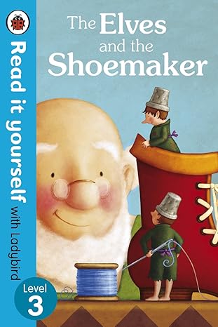 Read It Yourself the Elves and the Shoemaker