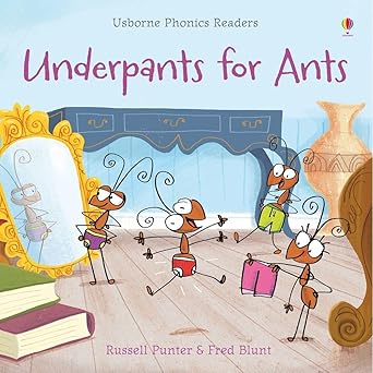 Phonics Readers: Underpants for Ants