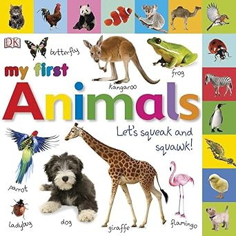 My First Animals: Let's Squeak and Squawk! (My First Tabbed Board Book)