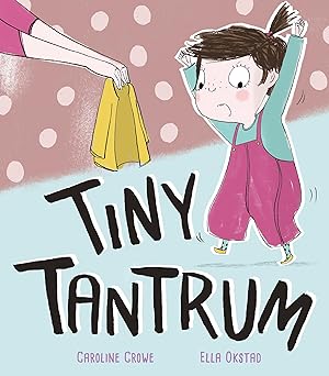 Tiny Tantrum