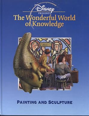 Painting and Sculpture (Disney's Wonderful World of Knowledge)