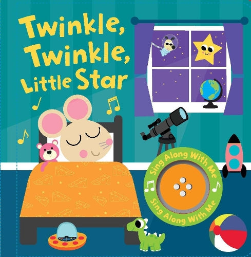 Twinkle, Twinkle Little Star - Sing Along With Me Sound (Board book)