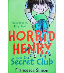 Horrid Henry & The Secret Club