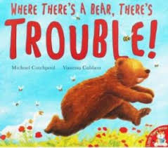 Where There's A Bear, There's Trouble!