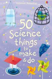 50 Science Things to Make and Do Spiral-bound