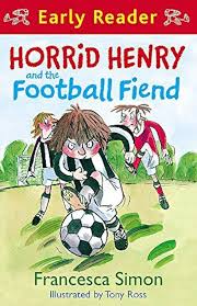 Horrid Henry and the Football Fiend