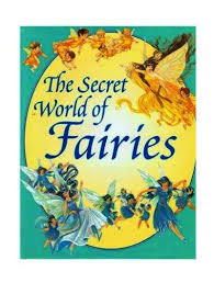 The Secret World of Fairies