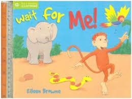 Wait for me -by Eileen Browne