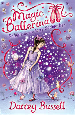 Magic Ballerina: Delphie and the Fairy Godmother