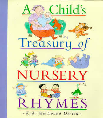 A Child's Treasury of Nursery Rhymes