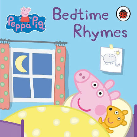 Peppa Pig: Bedtime Rhymes