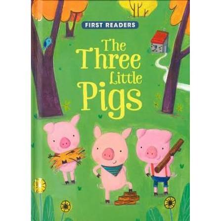 First Readers : The Three Little Pigs