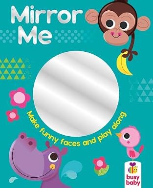 Mirror Me (Baby Mirror Board Book)
