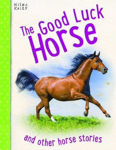 Horse Stories - The Good Luck Horse