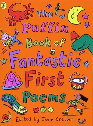 The Puffin Book of Fantastic First Poems