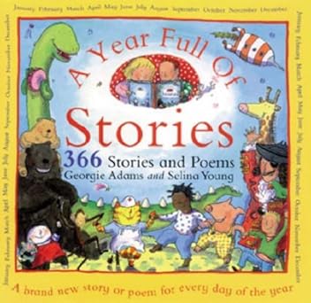 A Year Full of Stories: 366 Stories and Poems All in One Book Hardcover