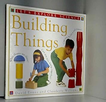 Building Things (Let's Explore Science) Hardcover