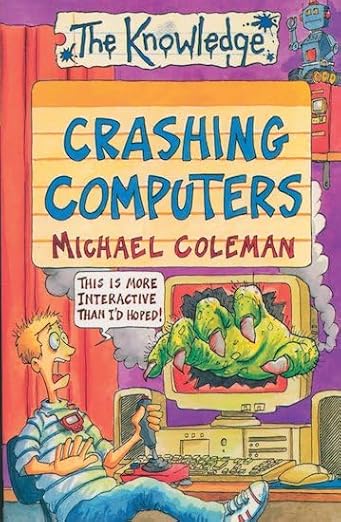 Crashing Computers Paperback  by Michael Coleman (Author)