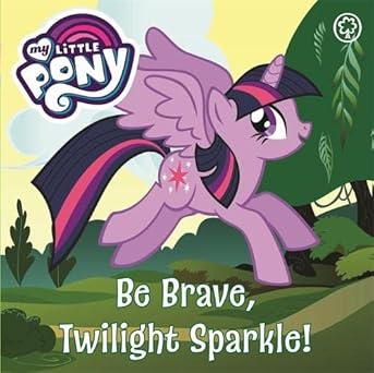 Be Brave, Twilight Sparkle