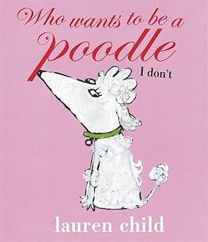 Who wants to be a Poodle? I Don't!