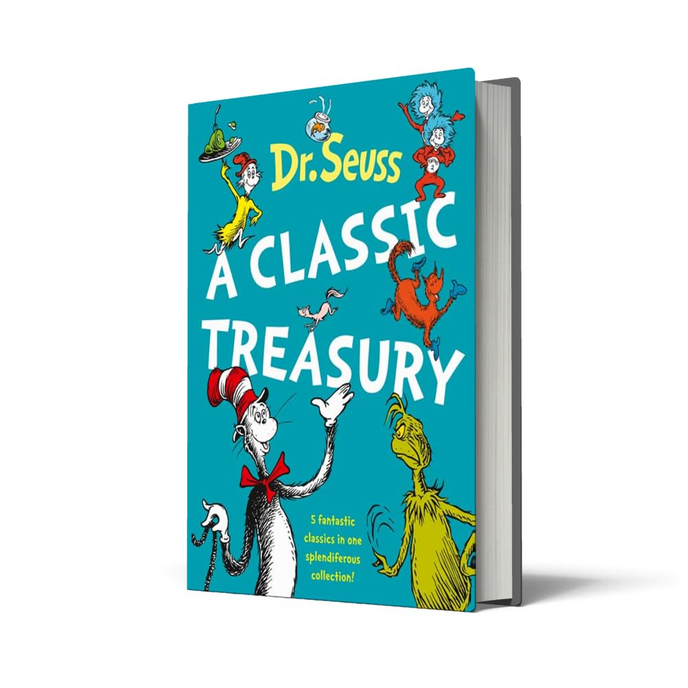 Dr. Seuss: A Classic Treasury (hardcover) [5 fantastic classics in one splendiferous collection]