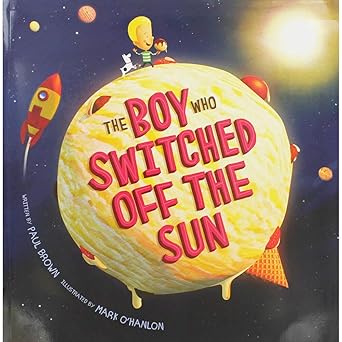 The Boy Who Switched off the Sun
