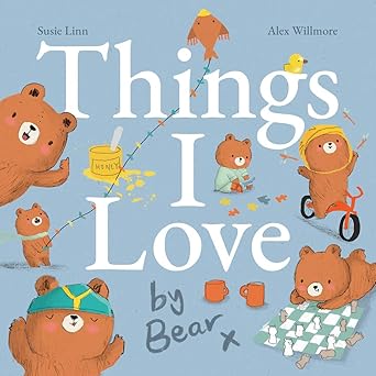 Things I Love by Bear