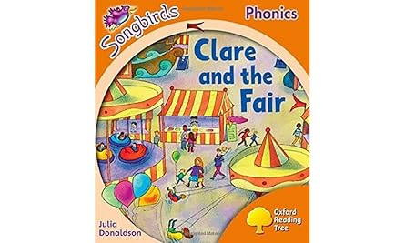 Oxford Reading Tree Songbirds Phonics: Level 6: Clare and the Fair