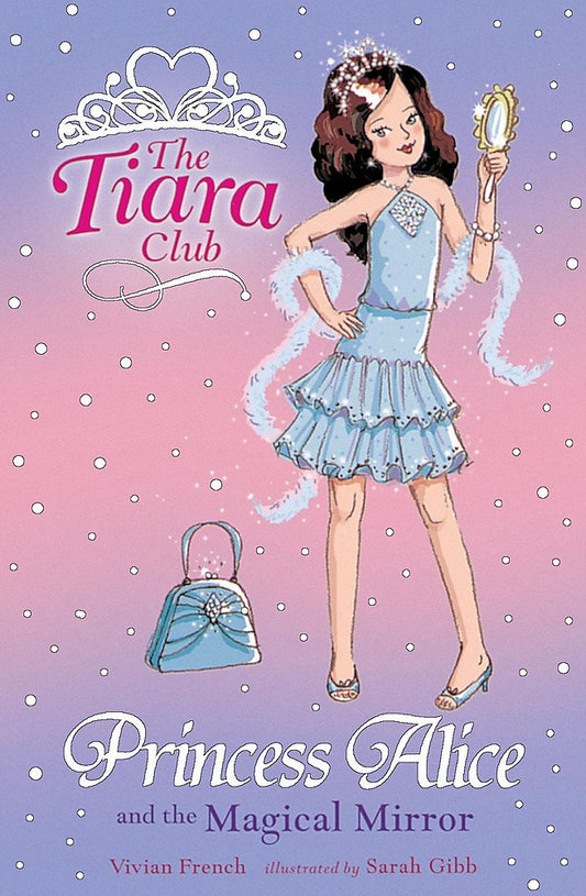 Princess Alice and the Magical Mirror Tiara Club