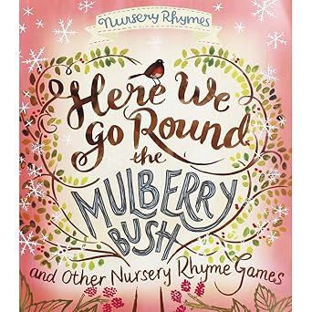 Here We Go Around and Other Nursery Rhyme