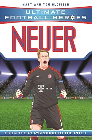 Neuer: (Ultimate Football Heroes)