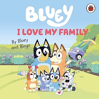 Bluey I Love My Family Board book