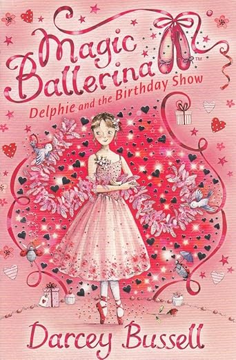 Magic Ballerina Delphie and the Birthday Show