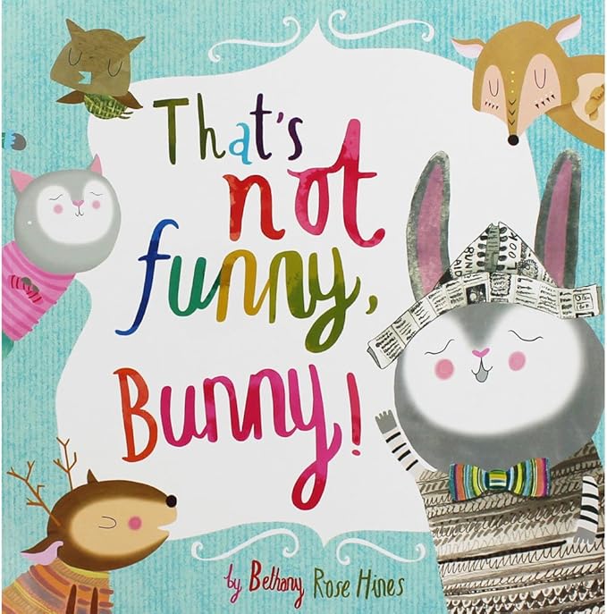 Thats Not Funny Bunny