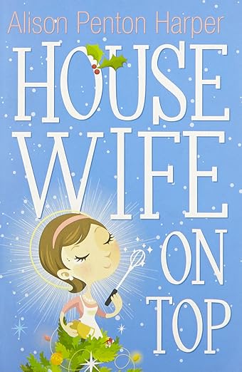 Housewife on Top by ALISON PENTON
