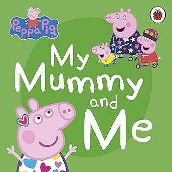 Peppa Pig My Mummy & Me
