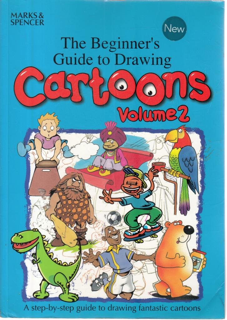 The Beginner's Guide to Drawing Cartoons