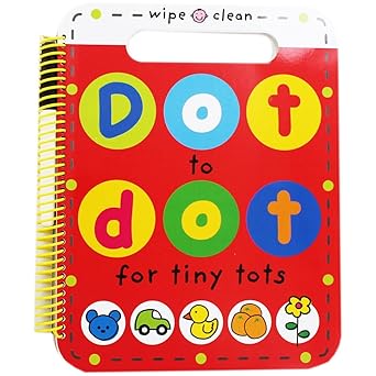 Dot to Dot for Tiny Tots: Wipe Clean Spirals