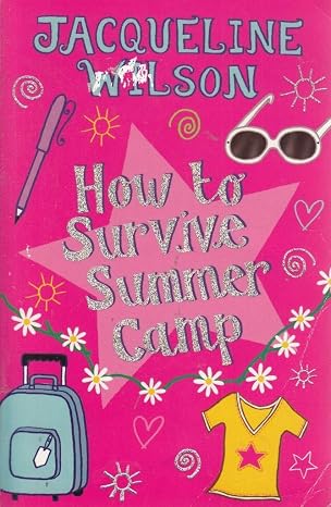 How to Survive Summer Camp
