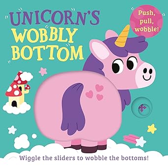 Unicorn’s Wobbly Bottom Board book