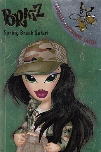 Spring Break Safari (Bratz Fiction Totally Awesome Tales)