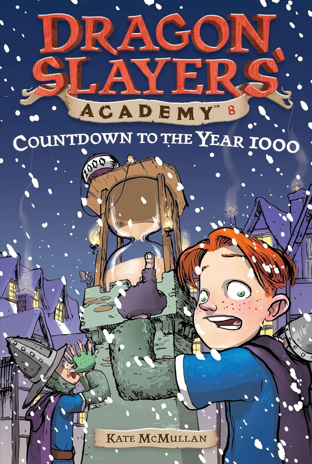 Countdown to the Year 1000 (Dragon Slayers' Academy #8