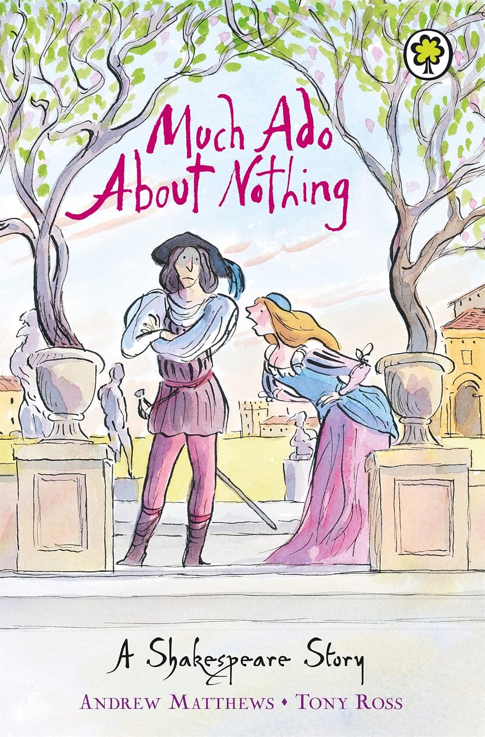 Much Ado About Nothing (A Shakespeare Story)